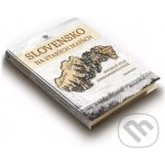 Slovensko na starých mapách - Zdeněk Kučera – Hledejceny.cz