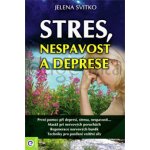 Stres, nespavost a deprese - Jelena Svitko – Sleviste.cz