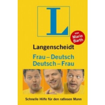 LANGENSCHEIDT DEUTSCH - FRAU / FRAU - DEUTSCH - BARTH, M.