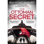 The Ottoman Secret - Raymond Khoury – Hledejceny.cz