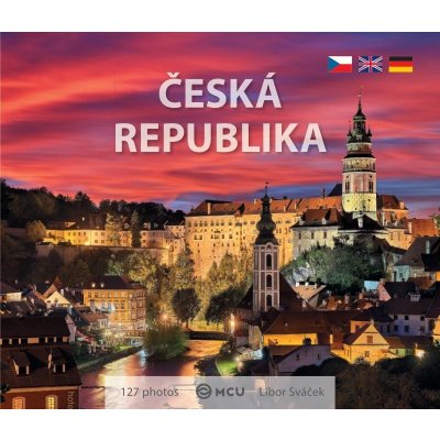 Česká republika - Te nejlepší z Čech, Moravy a Slezska - malý formát - Sváček Libor