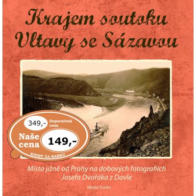 Krajem soutoku Vltavy se Sázavou – Hledejceny.cz