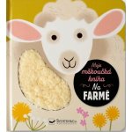 Moje měkoučká kniha Na farmě – Hledejceny.cz