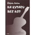 Na kytaru bez not Štěpán Urban – Zboží Mobilmania
