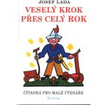 Josef Lada, Veselý krok po celý rok - čítanka pro malé čtenáře – Hledejceny.cz
