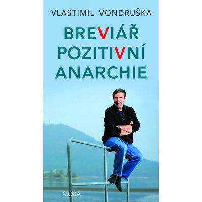 Breviář pozitivní anarchie - Vondruška Vlastimil – Zbozi.Blesk.cz