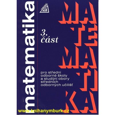 MATEMATIKA PRO SOŠ A STUDIJNÍ OBORY SOU 3.ČÁST - Oldřich Odvárko; Jana Řepová