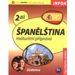 Španělština 2 Maturitní příprava – Hledejceny.cz