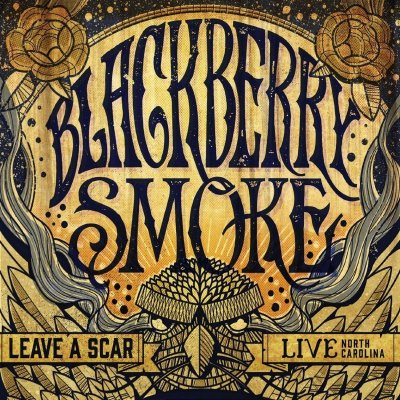 Blackberry Smoke: Leave A Scar DVD
