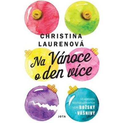 PŘEDPRODEJ: Na Vánoce o den více - Christina Laurenová