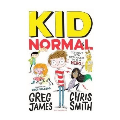 Kid Normal Greg James, Chris Smith, Erica Salcedo – Hledejceny.cz