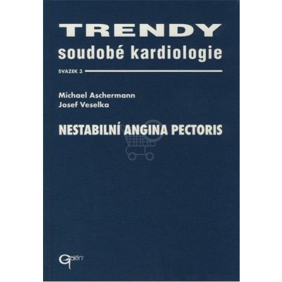 Trendy soudobé kardiologie - svazek 3 - Michael Aschermann, Josef Veselka