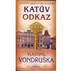 Kniha Katův odkaz - Letopisy královské komory - Vlastimil Vondruška