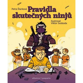 Pravidla skutečných ninjů - Petra Štarková