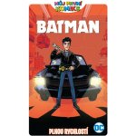 Můj první komiks Batman - Plnou rychlostí - Fontana Shea – Hledejceny.cz