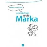 Evanjelium podľa Marka - Porta Libri – Hledejceny.cz