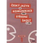 Český jazyk a komunikace pro SŠ 1 – Hledejceny.cz