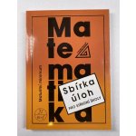 Matematika - Maturitní minimum - Sbírka úloh pro střední školy - Kubát Josef – Zboží Mobilmania
