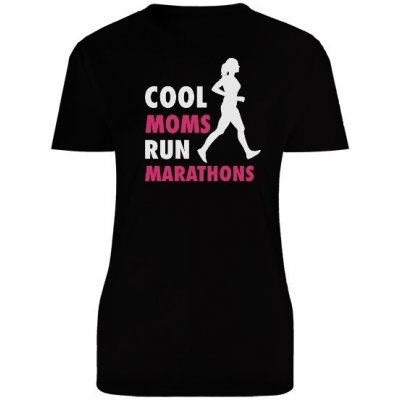 Tričko s potiskem Cool moms run marathons Černá