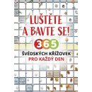 Luštěte a bavte se!