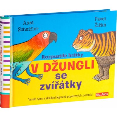 Rozpustilé hrátky V džungli se zvířátky - Axel Scheffler – Zbozi.Blesk.cz
