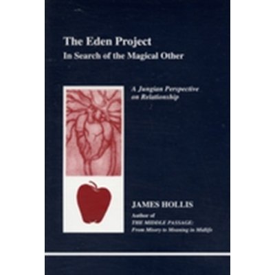 The Eden Project - J. Hollis In Search of the Magi – Zbozi.Blesk.cz