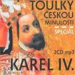 Toulky českou minulostí komplet - Speciál Karel IV. – Hledejceny.cz