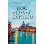 Noc v Orient expresu - Veronica Henry – Hledejceny.cz
