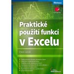 Lasák, Pavel - Praktické použití funkcí v Excelu – Zbozi.Blesk.cz