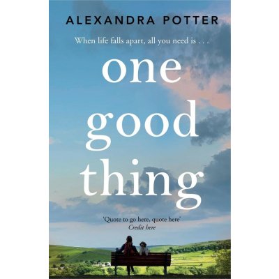 One Good Thing - Alexandra Potter – Hledejceny.cz