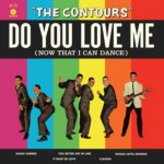 Do You Love Me - Now That I Can Dance - The Contours LP – Hledejceny.cz