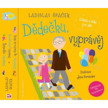 Dědečku, vyprávěj - Etiketa a etika pro děti komplet 3 knihy + 3 CD - Špaček Ladislav