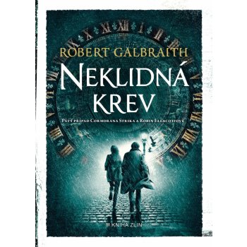 Neklidná krev - Robert Galbraith