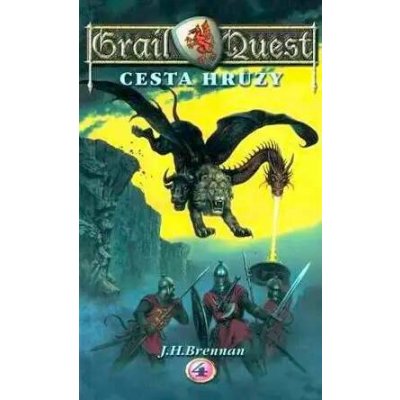 Grail Quest 4: Cesta hrůzy - J. H. Brennan – Hledejceny.cz