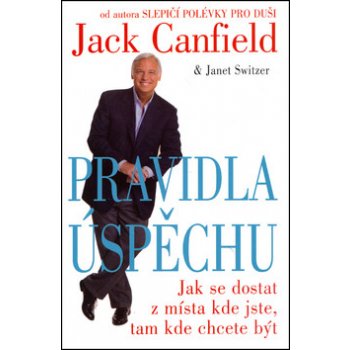 Pravidla úspěchu - Jack Canfield