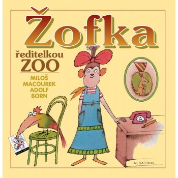 Žofka ředitelkou zoo - Miloš Macourek