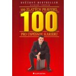 100 zlatých pravidel pro úspěšnou kariéru – Hledejceny.cz