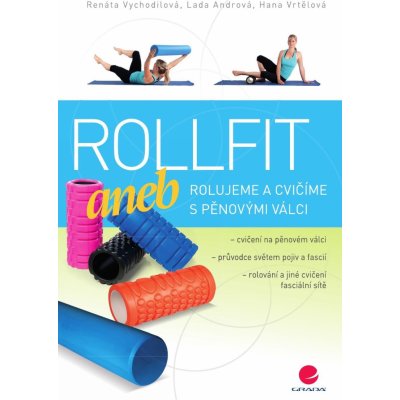 Rollfit aneb rolujeme a cvičíme s pěnovými válci – Zboží Mobilmania