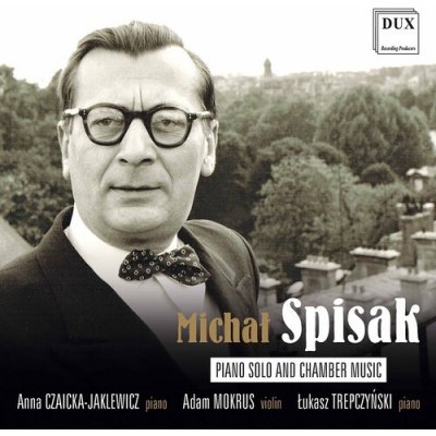 Michal Spisak - Piano Solo and Chamber Music CD – Hledejceny.cz