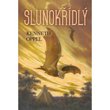 Slunokřídlý - Kenneth Oppel