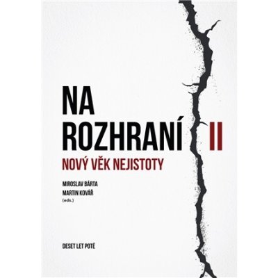 Na rozhraní II - Nový věk nejistoty – Hledejceny.cz
