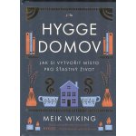 Hygge domov - Jak si vytvořit místo pro šťastný život – Hledejceny.cz