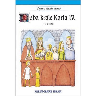 Doba krále Karla IV. (14. století) - neuveden – Zbozi.Blesk.cz