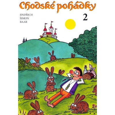 Chodské pohádky 2 - Jindřich Šimon Baar – Hledejceny.cz