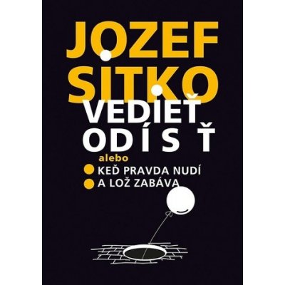 Vedieť odísť - Jozef Sitko – Hledejceny.cz