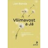 Kniha Všímavost a Já - Od sebeléčení k sebepřesahování - Jan Benda