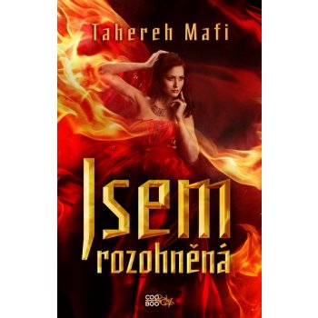 Jsem rozohněná - Tahereh Mafi