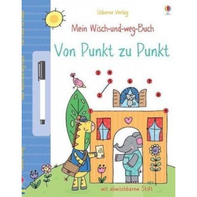 Mein Wisch-und-weg-Buch: Von Punkt zu Punkt, m. abwischbarem Stift