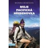 Kniha Moje Pacifická hřebenovka - Ze dna až na vrcholky hor - Monika Benešová