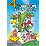 4 pohádkové příběhy čtyřlístku - Radim Krajčovič, Hana Lamková, Richard Svitalský, – Hledejceny.cz